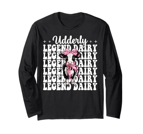 Udderly Legend Dairy Dairy Farmer Kuh Milchvieh Landwirtschaft Mädchen Mama Langarmshirt von Womens Coquette Bow Dairy Farmer Cow Farming Gifts