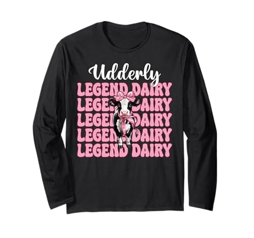 Udderly Legend Dairy Dairy Farmer Kuh Milchvieh Landwirtschaft Mädchen Mama Langarmshirt von Womens Coquette Bow Dairy Farmer Cow Farming Gifts