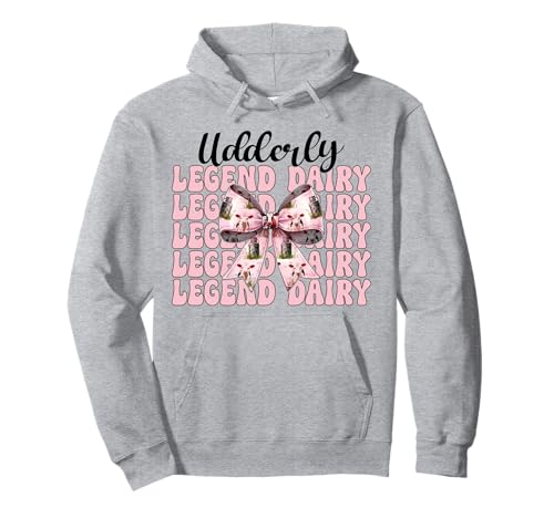 Udderly Legend Dairy Dairy Farmer Kuh Milchvieh Landwirtschaft Mädchen Mama Pullover Hoodie von Womens Coquette Bow Dairy Farmer Cow Farming Gifts