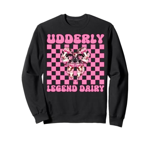 Udderly Legend Dairy Dairy Farmer Kuh Milchvieh Landwirtschaft Mädchen Mama Sweatshirt von Womens Coquette Bow Dairy Farmer Cow Farming Gifts