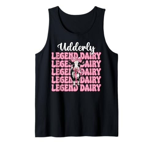 Udderly Legend Dairy Dairy Farmer Kuh Milchvieh Landwirtschaft Mädchen Mama Tank Top von Womens Coquette Bow Dairy Farmer Cow Farming Gifts