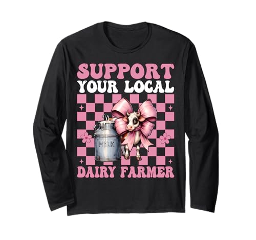 Unterstützen Sie Ihren lokalen Milchbauer Kuhmilchzucht Mädchen Mama Langarmshirt von Womens Coquette Bow Dairy Farmer Cow Farming Gifts