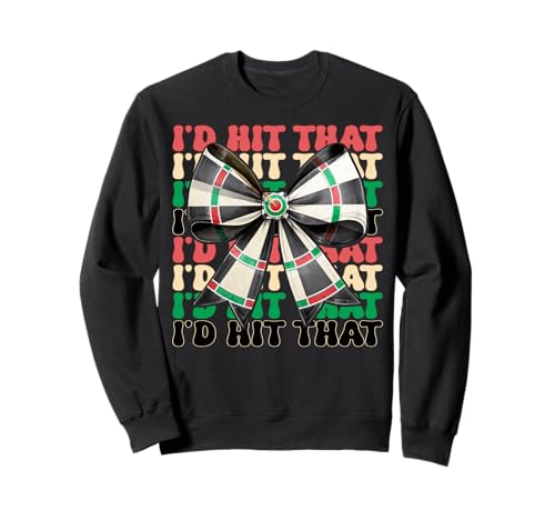 Darts Dartscheibe Dart Girl Mom Coquette Bow I'd Hit That Sweatshirt von Womens Coquette Bow Darts Dartboard Dart Gifts