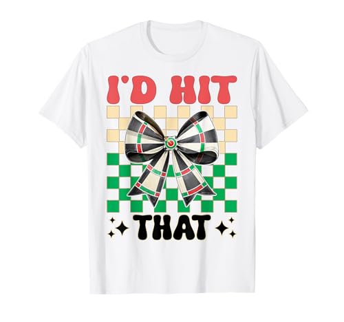 Darts Dartscheibe Dart Girl Mom Coquette Bow I'd Hit That T-Shirt von Womens Coquette Bow Darts Dartboard Dart Gifts