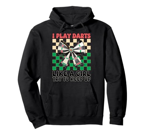 I Play Darts Like A Girl Dartscheibe Dart Girl Coquette Bow Pullover Hoodie von Womens Coquette Bow Darts Dartboard Dart Gifts