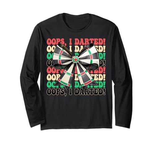 Oops, I Darted! Darts Dartscheibe Dart Girl Mom Coquette Bow Langarmshirt von Womens Coquette Bow Darts Dartboard Dart Gifts