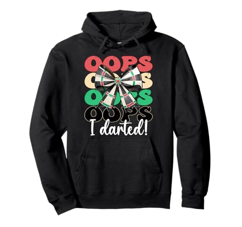 Oops, I Darted! Darts Dartscheibe Dart Girl Mom Coquette Bow Pullover Hoodie von Womens Coquette Bow Darts Dartboard Dart Gifts