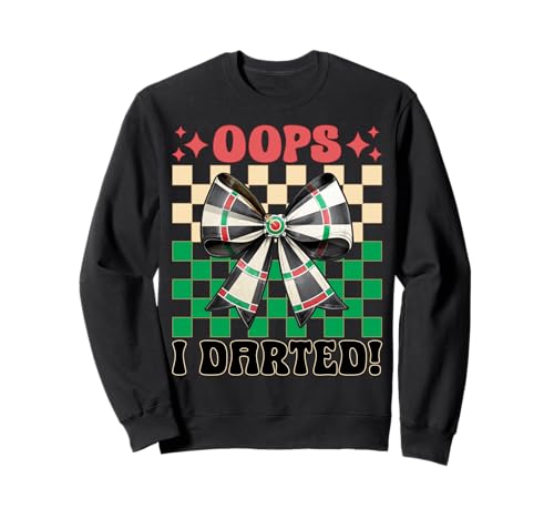 Oops, I Darted! Darts Dartscheibe Dart Girl Mom Coquette Bow Sweatshirt von Womens Coquette Bow Darts Dartboard Dart Gifts