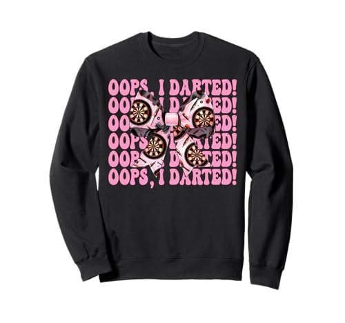 Oops, I Darted! Darts Dartscheibe Dart Girl Mom Coquette Bow Sweatshirt von Womens Coquette Bow Darts Dartboard Dart Gifts