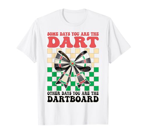 Some Days You Are The Dart Dartscheibe Girl Coquette Bow T-Shirt von Womens Coquette Bow Darts Dartboard Dart Gifts