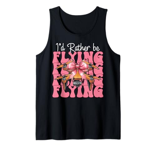 Drohnenpilot RC Quadcopter Girl Ich fliege lieber Tank Top von Womens Coquette Bow Drone Pilot Quadcopter Gifts