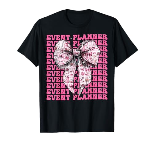 Eventplaner Planung Mädchen Kokette Schleife Rosa Schleife T-Shirt Eventplaner Planung Mädchen Kokette Schleife Rosa Schleife T-Shirt von Womens Coquette Bow Event Planner Planning Gifts