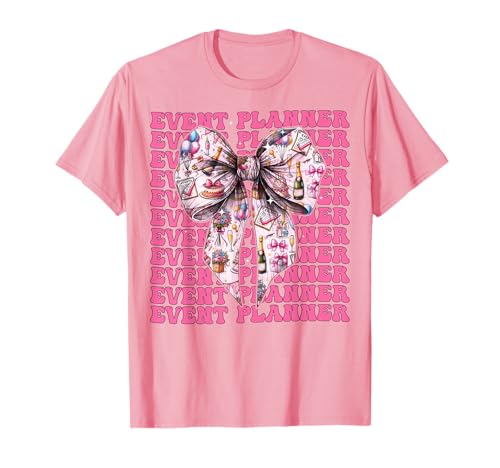 Eventplaner Planung Mädchen Kokette Schleife Rosa Schleife T-Shirt Eventplaner Planung Mädchen Kokette Schleife Rosa Schleife T-Shirt von Womens Coquette Bow Event Planner Planning Gifts