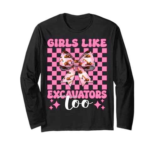 Girls Like Excavators Too Bagger Operator Heavy Equipment Langarmshirt von Womens Coquette Bow Excavator Operator HEO Gifts