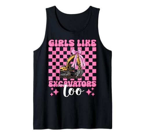 Girls Like Excavators Too Bagger Operator Heavy Equipment Tank Top von Womens Coquette Bow Excavator Operator HEO Gifts