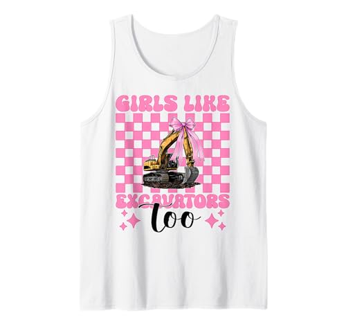 Girls Like Excavators Too Bagger Operator Heavy Equipment Tank Top von Womens Coquette Bow Excavator Operator HEO Gifts