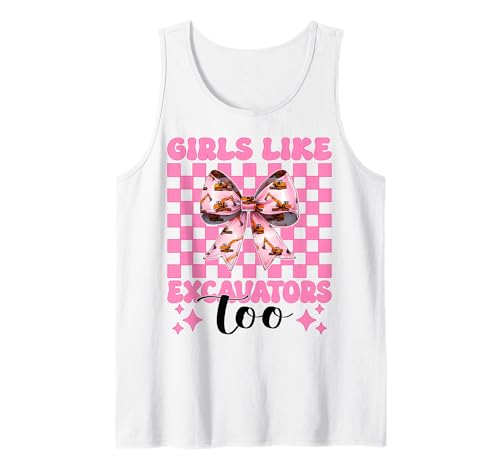 Girls Like Excavators Too Bagger Operator Heavy Equipment Tank Top von Womens Coquette Bow Excavator Operator HEO Gifts
