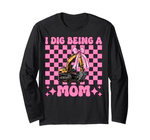 Ich Liebe es, Mama zu Sein, Baggerfahrer, HEO, Muttertag Langarmshirt von Womens Coquette Bow Excavator Operator HEO Gifts