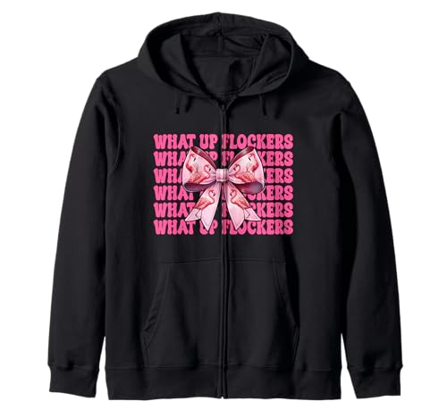 Lustiges Flamingo-Mädchen, rosa Kokette mit Schleife, Motiv „What Up Flocker“ Kapuzenjacke von Womens Coquette Bow Flamingo Animal Flock Gifts