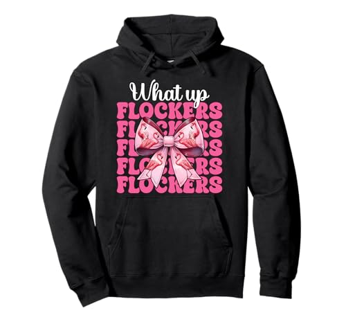 Lustiges Flamingo-Mädchen, rosa Kokette mit Schleife, Motiv „What Up Flocker“ Pullover Hoodie von Womens Coquette Bow Flamingo Animal Flock Gifts