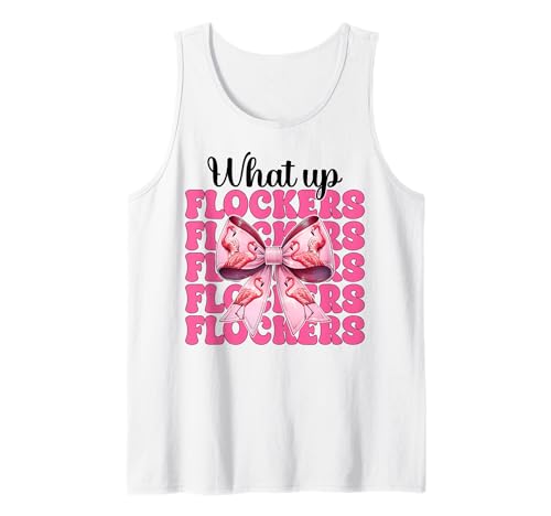 Lustiges Flamingo-Mädchen, rosa Kokette mit Schleife, Motiv „What Up Flocker“ Tank Top von Womens Coquette Bow Flamingo Animal Flock Gifts