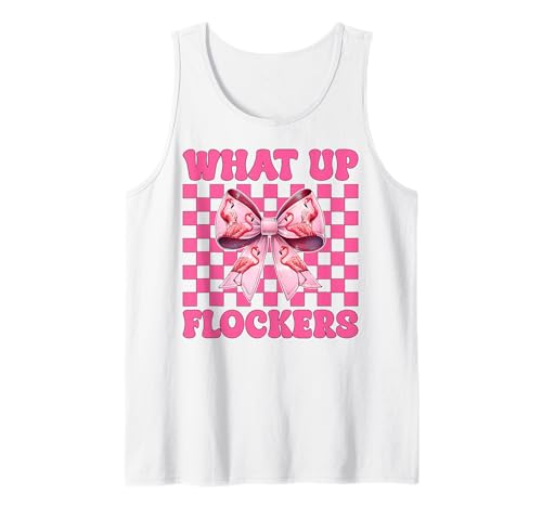 Lustiges Flamingo-Mädchen, rosa Kokette mit Schleife, Motiv „What Up Flocker“ Tank Top von Womens Coquette Bow Flamingo Animal Flock Gifts