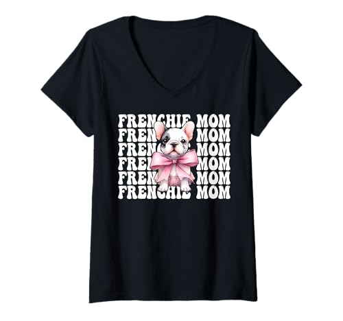 Damen Frenchie Mom Französische Bulldogge Mama Mama Hund Muttertag T-Shirt mit V-Ausschnitt Damen Frenchie Mom Französische Bulldogge Mama Mama Hund Muttertag T-Shirt mit V-Ausschnitt von Womens Coquette Bow French Bulldog Frenchie Gifts