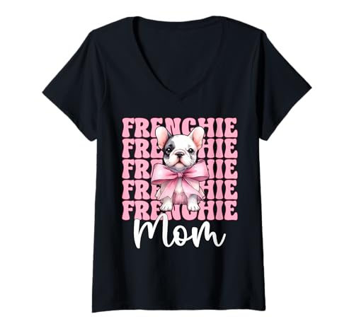 Damen Frenchie Mom Französische Bulldogge Mama Mama Hund Muttertag T-Shirt mit V-Ausschnitt Damen Frenchie Mom Französische Bulldogge Mama Mama Hund Muttertag T-Shirt mit V-Ausschnitt von Womens Coquette Bow French Bulldog Frenchie Gifts