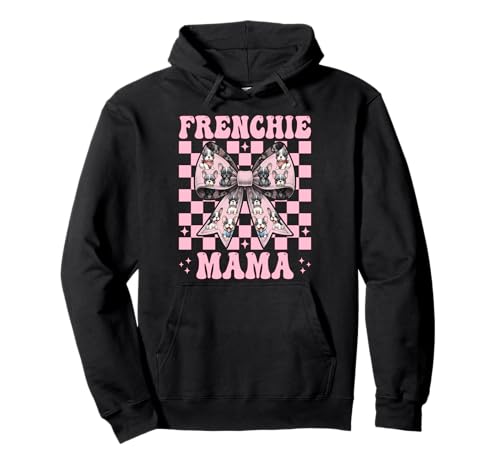 Frenchie Mama Französische Bulldogge Mama Hund Muttertag Kokette Pullover Hoodie Frenchie Mama Französische Bulldogge Mama Hund Muttertag Kokette Pullover Hoodie von Womens Coquette Bow French Bulldog Frenchie Gifts