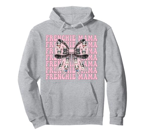 Frenchie Mama Französische Bulldogge Mama Hund Muttertag Kokette Pullover Hoodie Frenchie Mama Französische Bulldogge Mama Hund Muttertag Kokette Pullover Hoodie von Womens Coquette Bow French Bulldog Frenchie Gifts