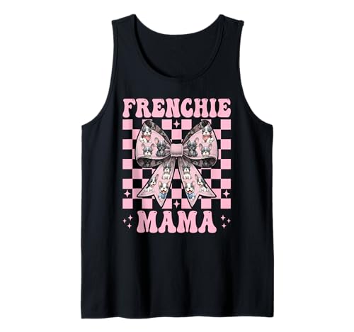 Frenchie Mama Französische Bulldogge Mama Hund Muttertag Kokette Tank Top Frenchie Mama Französische Bulldogge Mama Hund Muttertag Kokette Tank Top von Womens Coquette Bow French Bulldog Frenchie Gifts