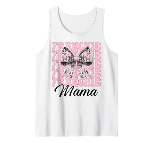 Frenchie Mama Französische Bulldogge Mama Hund Muttertag Kokette Tank Top Frenchie Mama Französische Bulldogge Mama Hund Muttertag Kokette Tank Top von Womens Coquette Bow French Bulldog Frenchie Gifts