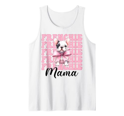 Frenchie Mama Französische Bulldogge Mama Hund Muttertag Kokette Tank Top Frenchie Mama Französische Bulldogge Mama Hund Muttertag Kokette Tank Top von Womens Coquette Bow French Bulldog Frenchie Gifts