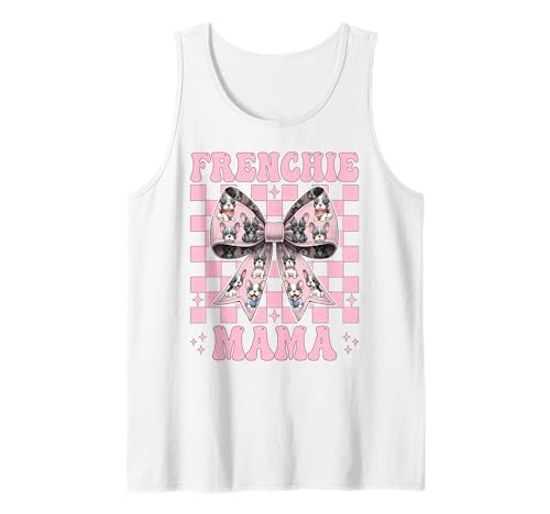 Frenchie Mama Französische Bulldogge Mama Hund Muttertag Kokette Tank Top Frenchie Mama Französische Bulldogge Mama Hund Muttertag Kokette Tank Top von Womens Coquette Bow French Bulldog Frenchie Gifts