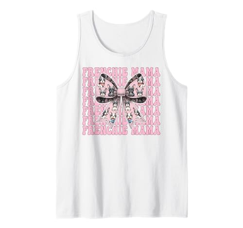 Frenchie Mama Französische Bulldogge Mama Hund Muttertag Kokette Tank Top Frenchie Mama Französische Bulldogge Mama Hund Muttertag Kokette Tank Top von Womens Coquette Bow French Bulldog Frenchie Gifts