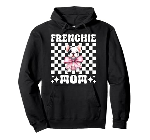 Frenchie Mom Französische Bulldogge Mama Mama Hund Muttertag Pullover Hoodie Frenchie Mom Französische Bulldogge Mama Mama Hund Muttertag Pullover Hoodie von Womens Coquette Bow French Bulldog Frenchie Gifts