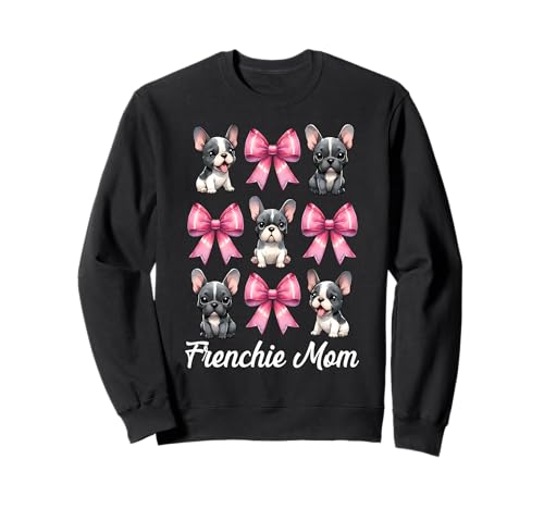Frenchie Mom Französische Bulldogge Mama Mama Hund Muttertag Sweatshirt Frenchie Mom Französische Bulldogge Mama Mama Hund Muttertag Sweatshirt von Womens Coquette Bow French Bulldog Frenchie Gifts