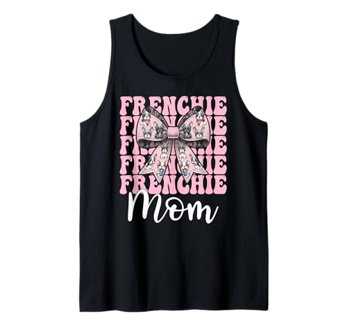 Frenchie Mom Französische Bulldogge Mama Mama Hund Muttertag Tank Top Frenchie Mom Französische Bulldogge Mama Mama Hund Muttertag Tank Top von Womens Coquette Bow French Bulldog Frenchie Gifts