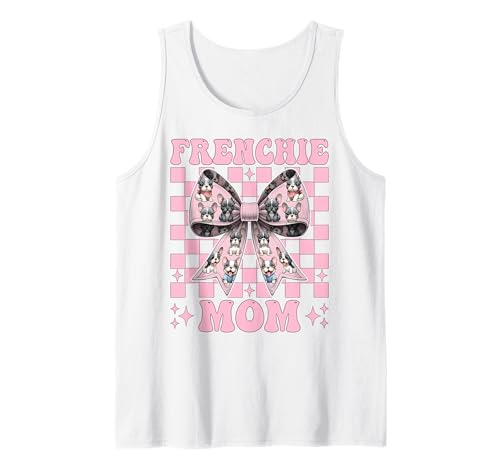 Frenchie Mom Französische Bulldogge Mama Mama Hund Muttertag Tank Top Frenchie Mom Französische Bulldogge Mama Mama Hund Muttertag Tank Top von Womens Coquette Bow French Bulldog Frenchie Gifts