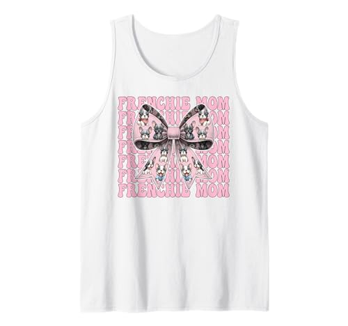 Frenchie Mom Französische Bulldogge Mama Mama Hund Muttertag Tank Top Frenchie Mom Französische Bulldogge Mama Mama Hund Muttertag Tank Top von Womens Coquette Bow French Bulldog Frenchie Gifts