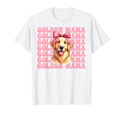 Golden Mama Golden Retriever Mama Hund Muttertag Kokette T-Shirt Golden Mama Golden Retriever Mama Hund Muttertag Kokette T-Shirt von Womens Coquette Bow Golden Retriever Dog Gifts
