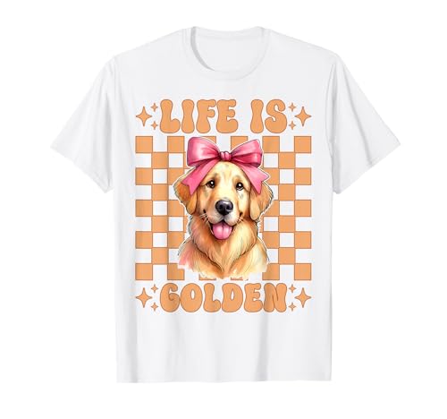 Life is Golden Retriever Hund Mädchen Mama Kokette Schleife T-Shirt Life is Golden Retriever Hund Mädchen Mama Kokette Schleife T-Shirt von Womens Coquette Bow Golden Retriever Dog Gifts