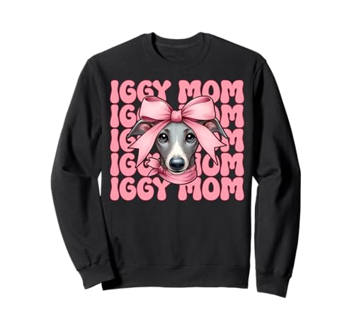 Iggy Mom Italienischer Windhund Mama Hund Muttertag Sweatshirt von Womens Coquette Bow Italian Greyhound Dog Gifts