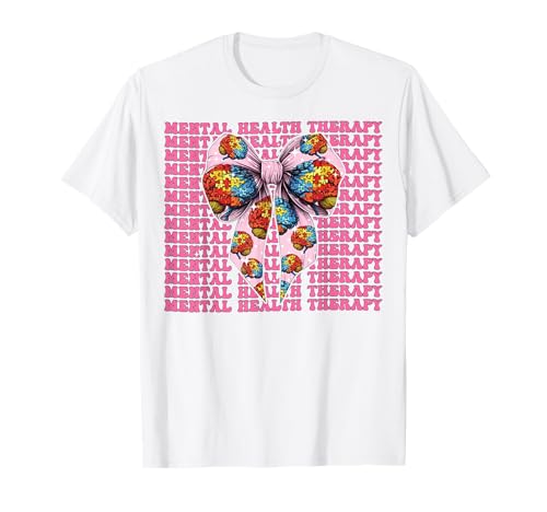 Mental Health Therapy Therapeutin Awareness Girl Coquette Bow T-Shirt Mental Health Therapy Therapeutin Awareness Girl Coquette Bow T-Shirt von Womens Coquette Bow Mental Health Therapy Gifts