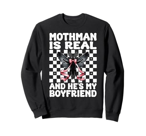 Mothman ist echt und er ist Mein Freund Cryptozoology Girl Mama Sweatshirt von Womens Coquette Bow Mothman Cryptozoology Gifts
