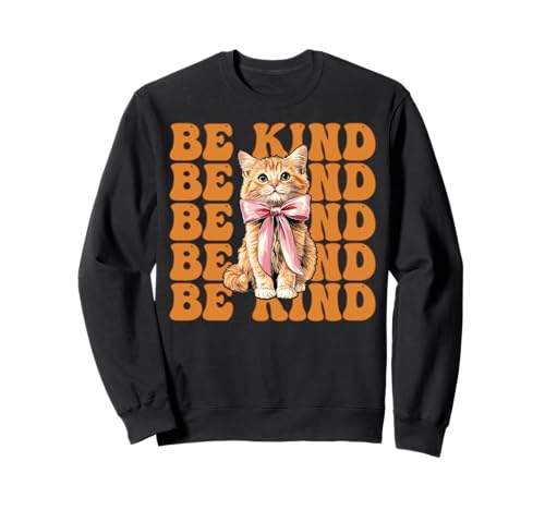 Be Kind Orange Cat Tabby Cat Girl Cat Mama Kokette Bogen Sweatshirt von Womens Coquette Bow Orange Cat Tabby Cat Gifts