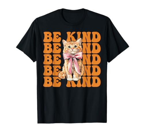 Be Kind Orange Cat Tabby Cat Girl Cat Mama Kokette Bogen T-Shirt von Womens Coquette Bow Orange Cat Tabby Cat Gifts