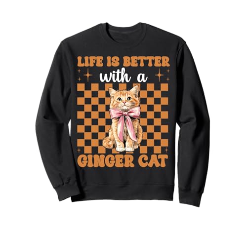 Das Leben ist Besser mit Einer Ginger Cat Orange Cat Tabby Cat Girl Sweatshirt von Womens Coquette Bow Orange Cat Tabby Cat Gifts