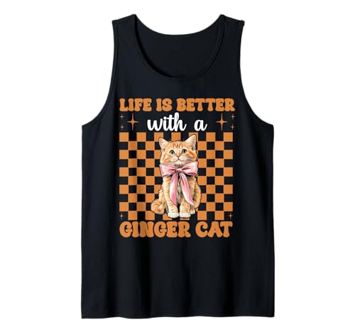 Das Leben ist Besser mit Einer Ginger Cat Orange Cat Tabby Cat Girl Tank Top von Womens Coquette Bow Orange Cat Tabby Cat Gifts