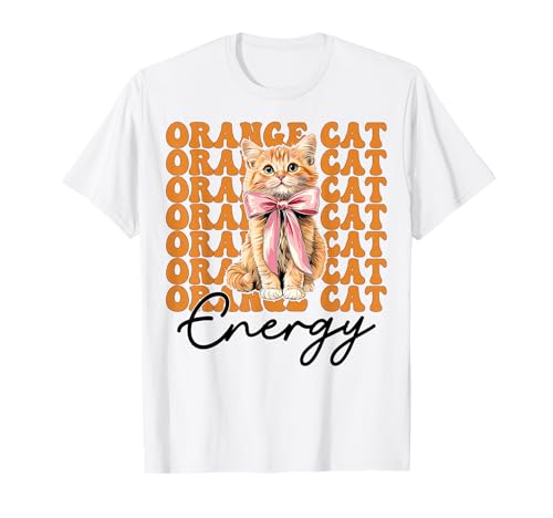 Orange Cat Energy Tabby Cat Girl Cat Mom Kokette Bogen T-Shirt von Womens Coquette Bow Orange Cat Tabby Cat Gifts